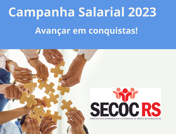 Campanha Salarial 2023: Convenção Coletiva 2023/2024 entre SECOCRS e SINACREDI representando a UNICRED DO BRASIL é finalizada