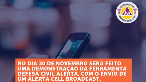 Defesa Civil do RS realiza demonstração do alerta cell broadcast para 36 municípios